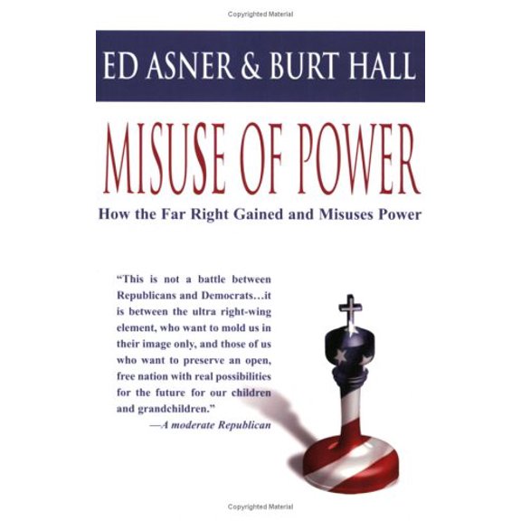 Pre-Owned Misuse of Power: How the Far Right Gained and Misuses Power (Paperback) by Ed Asner, Burt Hall