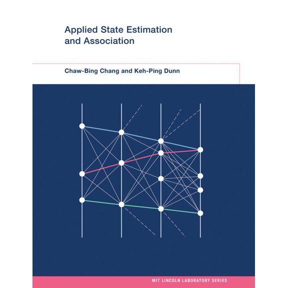 Pre-Owned Mit Lincoln Laboratory: Applied State Estimation and Association (Hardcover)