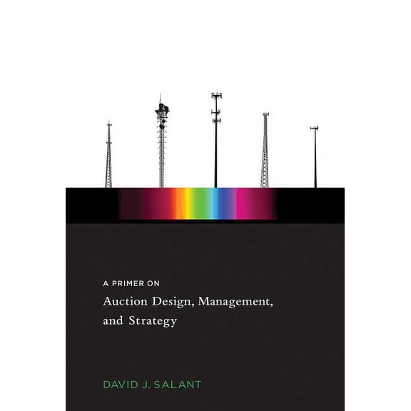 Mit Press: A Primer on Auction Design, Management, and Strategy (Hardcover)