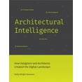 thumbnail image 1 of Mit Press: Architectural Intelligence: How Designers and Architects Created the Digital Landscape, 1 of 1