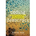 thumbnail image 1 of Mit Press Coding Democracy: How Hackers Are Disrupting Power, Surveillance, and Authoritarianism, (Paperback), 1 of 1