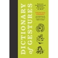 thumbnail image 1 of Pre-Owned Dictionary of Gestures: Expressive Comportments and Movements in Use Around the World (Hardcover) 0262038498 9780262038492, 1 of 1