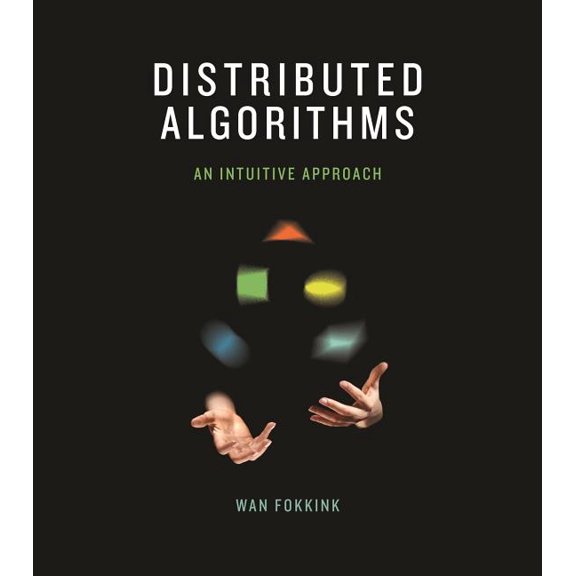 Pre-Owned Mit Press: Distributed Algorithms : An Intuitive Approach (Hardcover)