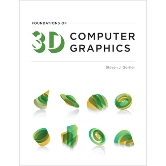 Pre-Owned Foundations of 3D Computer Graphics (Hardcover) 0262017350 9780262017350