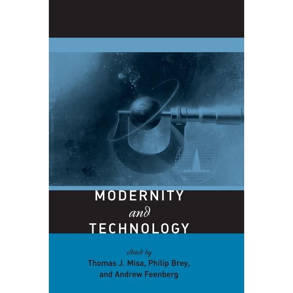 Mit Press Modernity and Technology, (Paperback)