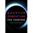 thumbnail image 1 of Mit Press Quantum Computing for Everyone, (Paperback), 1 of 2