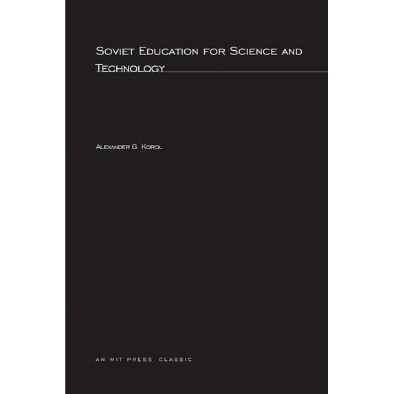 Mit Press Soviet Education for Science and Technology, (Paperback)