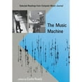 thumbnail image 1 of Pre-Owned The Music Machine: Selected Readings from Computer Music Journal (Paperback) by Curtis Roads, 1 of 1