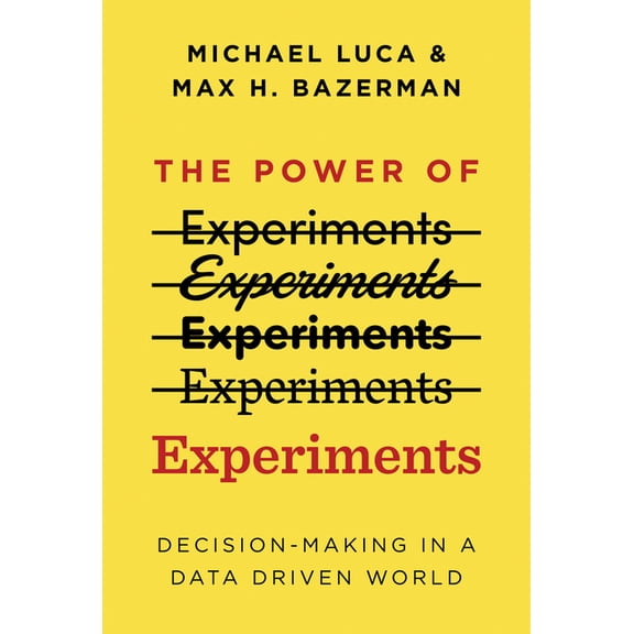 Mit Press The Power of Experiments: Decision Making in a Data-Driven World, (Paperback)