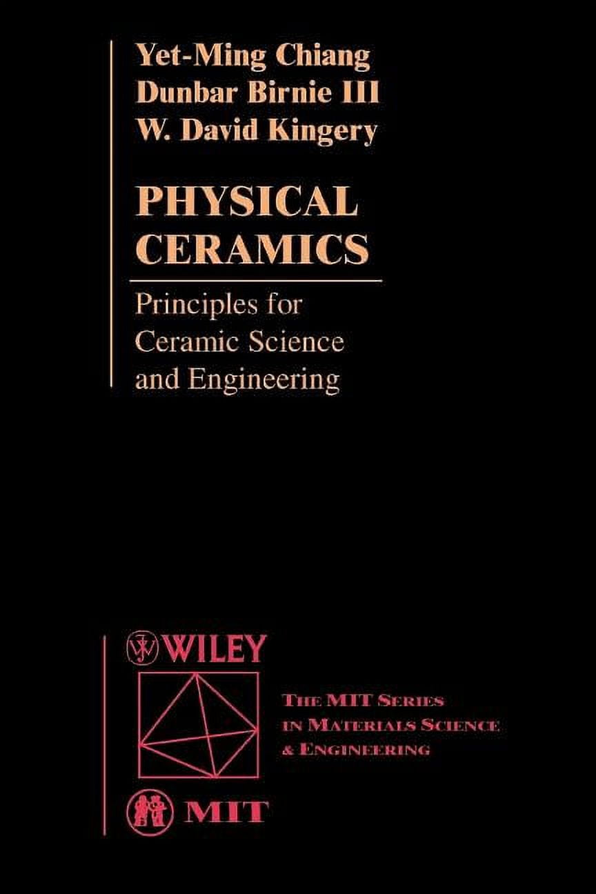 Mit Series in Materials Science and Engineering Physical Ceramics