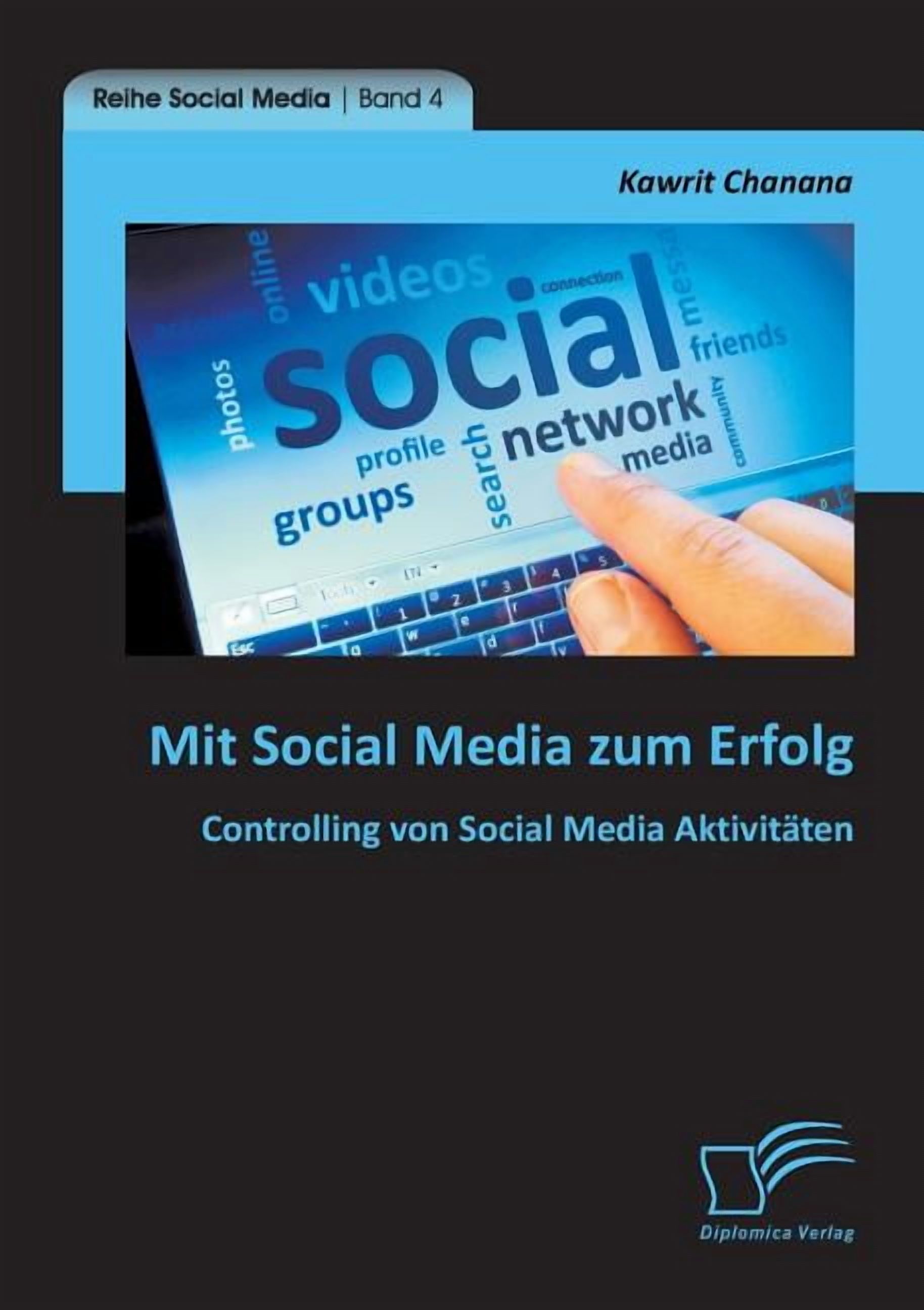 Mit Social Media Zum Erfolg: Controlling Von Social Media Aktivitäten (Paperback)