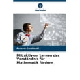 thumbnail image 1 of Mit aktivem Lernen das VerstÃ¤ndnis fÃ¼r Mathematik fÃ¶rdern, (Paperback), 1 of 1