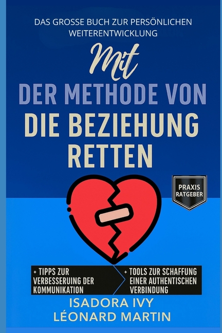 Mit der Methode von Harville Hendrix die Beziehung retten: Das große Buch der persönlichen Entwicklung, (Paperback)