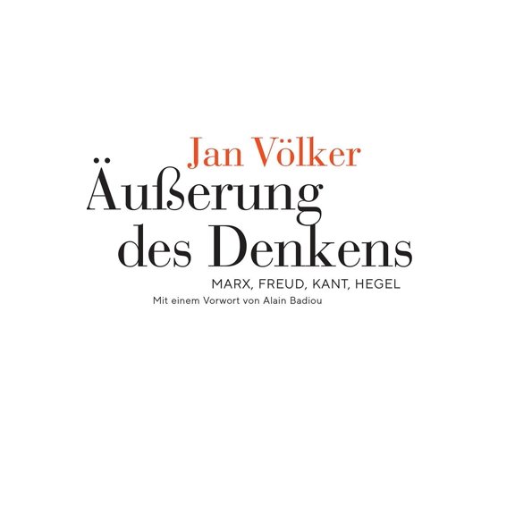 Mit einem Vorwort von Alain Badiou,Jan V uerung des Denkens: Marx, Freud, Kant, (Paperback)