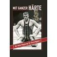 thumbnail image 1 of Mit ganzer HÃ¤rte: Der letzte Ringkampf fÃ¼r Gerechtigkeit, (Hardcover), 1 of 1