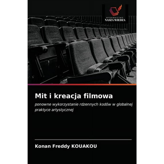 Mit i kreacja filmowa (Paperback)