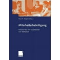 thumbnail image 1 of Mitarbeiterbeteiligung: Visionen FÃ¼r Eine Gesellschaft Von Teilhabern, (Paperback), 1 of 1