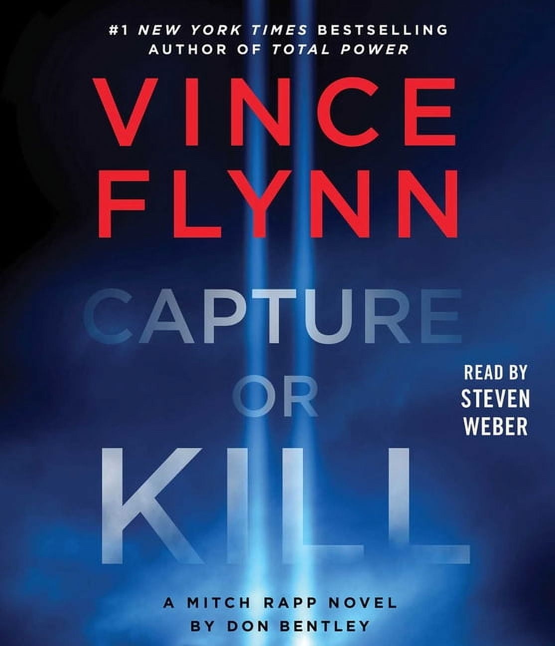 Mitch Rapp Novel Capture or Kill: A Mitch Rapp Novel by Don Bentley, Book 23, (Audiobook)