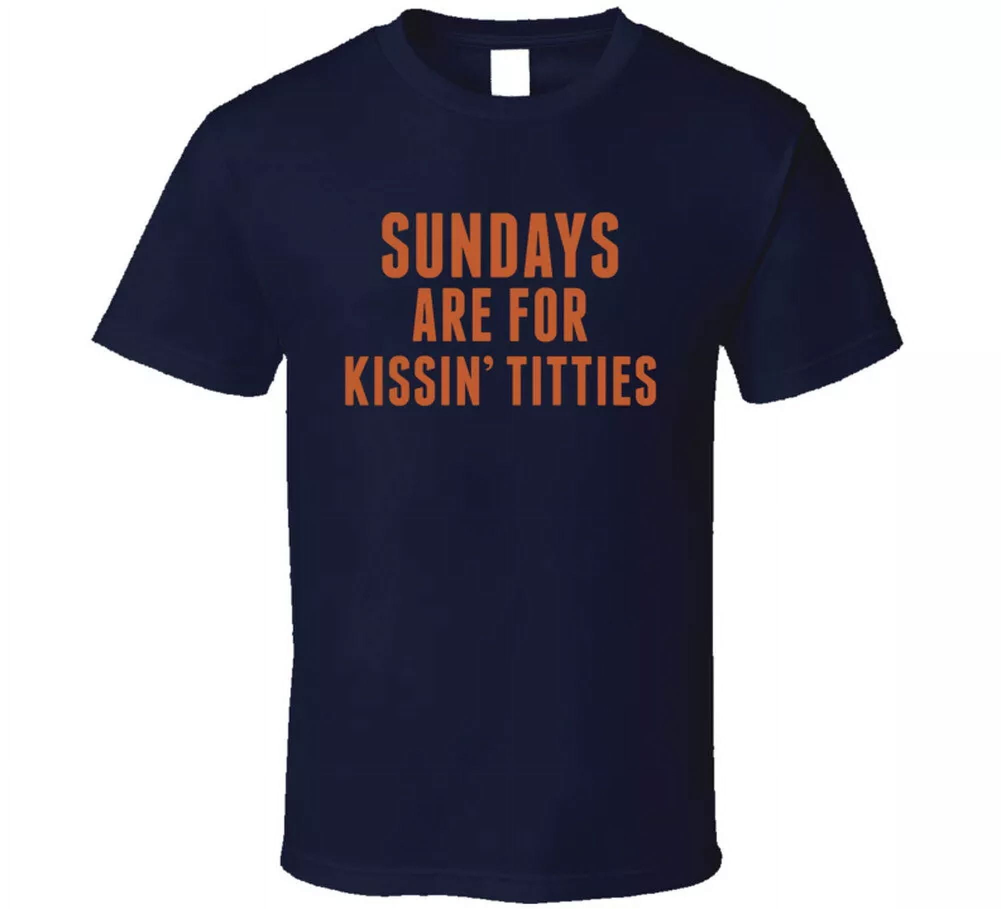 Mitch Trubisky Era Sundays Are For Kissin' Titties T Shirt