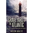 thumbnail image 1 of Mitchell Parker Crime Thrillers Graveyard Of The Atlantic, Book 2, (Hardcover), 1 of 1