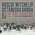 thumbnail image 1 of Mitchell,Roscoe / Banda,Ostravaska - Distant Radio Transmission - Music & Performance - Vinyl, 1 of 2