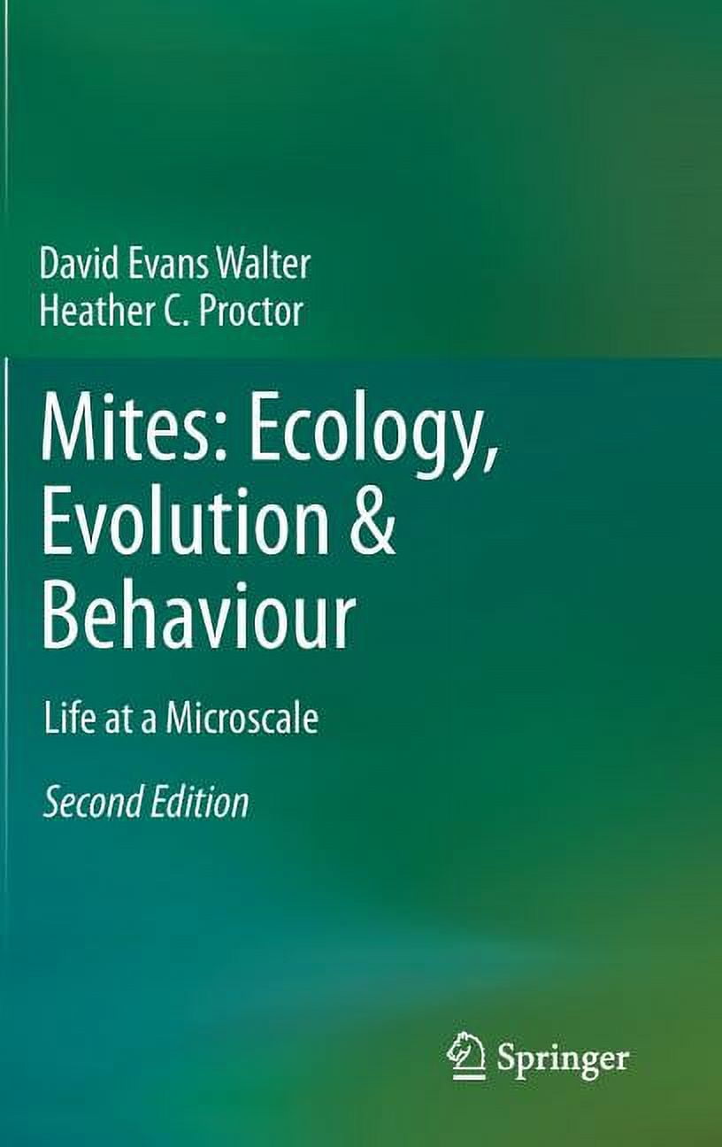 Mites: Ecology, Evolution & Behaviour: Life at a Microscale (Hardcover ...