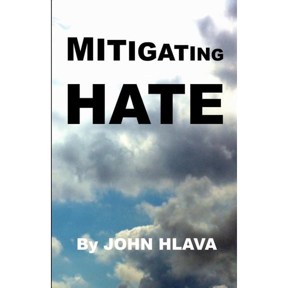Mitigating Hate, (Paperback)