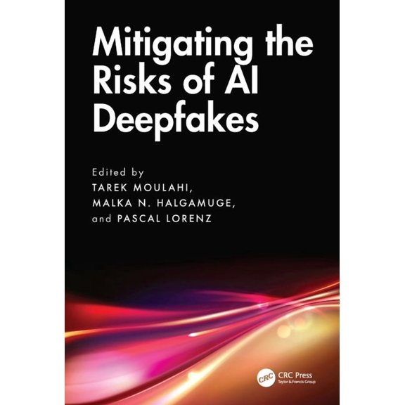 Mitigating the Risks of AI Deepfakes, (Hardcover)