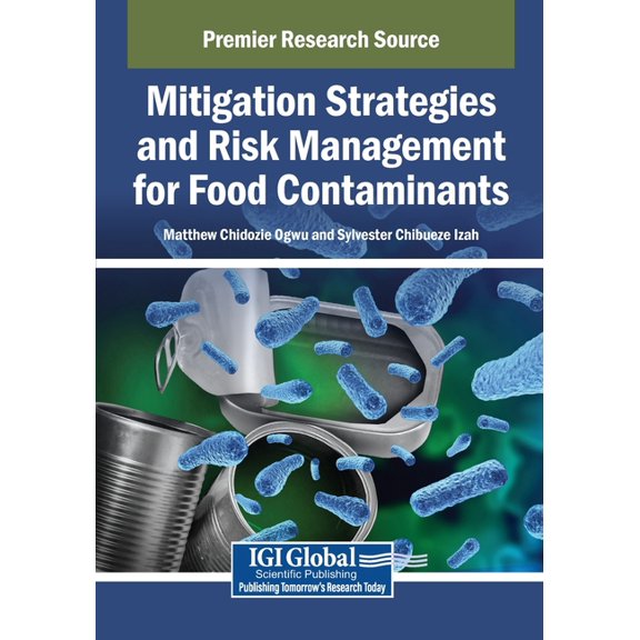 Mitigation Strategies and Risk Management for Food Contaminants, (Paperback)