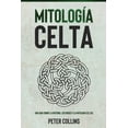 thumbnail image 1 of MitologÃ­a Celta: Una guÃ­a sobre la historia, los dioses y la mitologÃ­a celtas, (Paperback), 1 of 1