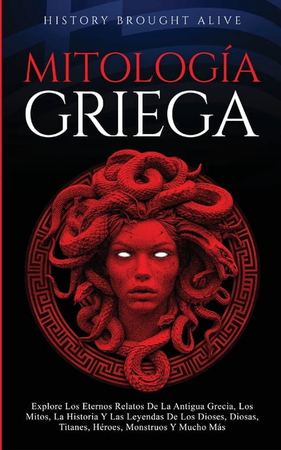 MitologÃ­a Griega Explore Los Eternos Relatos De La Antigua Grecia, Los ...