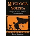 thumbnail image 1 of Mitología Nórdica: Una guía de dioses, mitología y folclore nórdicos, (Paperback), 1 of 1