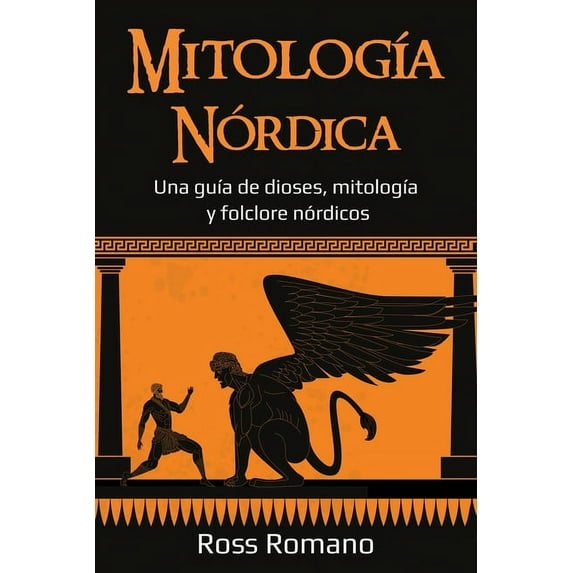 Mitología Nórdica: Una guía de dioses, mitología y folclore nórdicos, (Paperback)