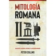 thumbnail image 1 of Mitología Romana: Una guía de la historia, los dioses y la mitología romanos, (Paperback), 1 of 1