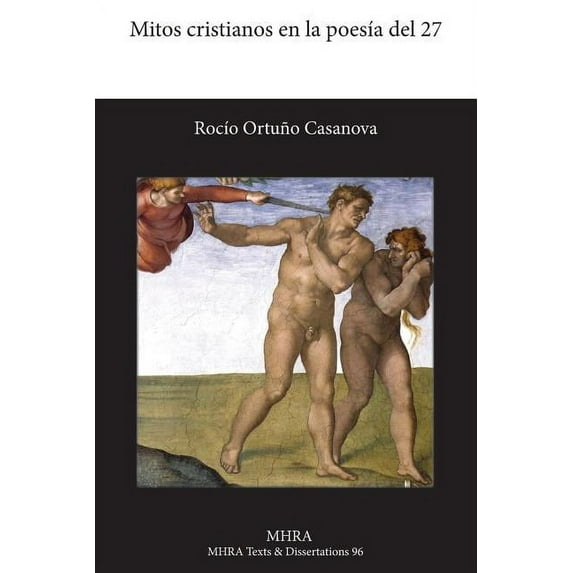 Mitos Cristianos En La Poesia del 27 (Paperback) by Rocio Ortuno Casanova