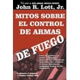 thumbnail image 1 of Mitos sobre el Control de Armas de Fuego, (Paperback), 1 of 1