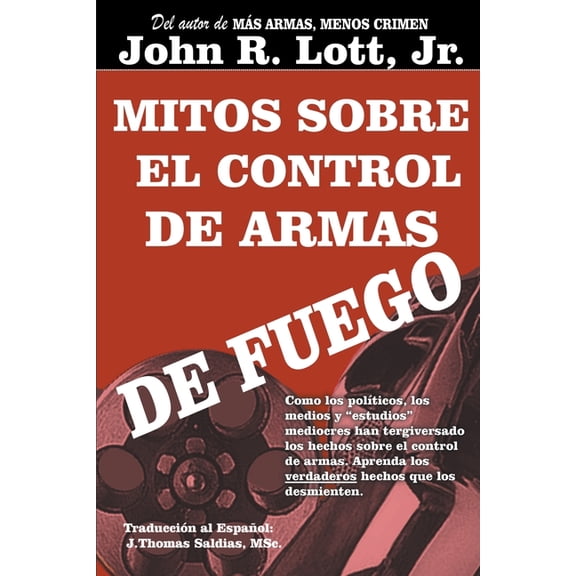 Mitos sobre el Control de Armas de Fuego, (Paperback)