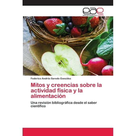 Mitos y creencias sobre la actividad física y la alimentación (Paperback)