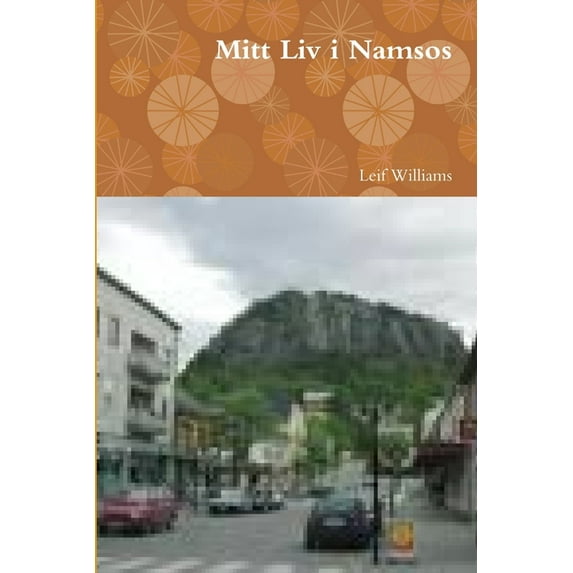 Mitt Liv i Namsos, (Paperback)