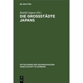 thumbnail image 1 of Mitteilungen Der Geographischen Gesellsc Die Großstädte Japans: Festband Zum 70 Jährigen Bestehen Der Geographischen Gesellschaft in Hamburg, Book 48, (Hardcover), 1 of 1