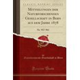 thumbnail image 1 of Mitteilungen Der Naturforschenden Gesellschaft in Bern Aus Dem Jahre 1878: Nr. 937-961 (Classic Reprint) (Paperback), 1 of 1