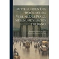 thumbnail image 1 of Mitteilungen Des Historischen Vereins Der Pfalz, Siebenundvierzigster Band (Paperback), 1 of 1