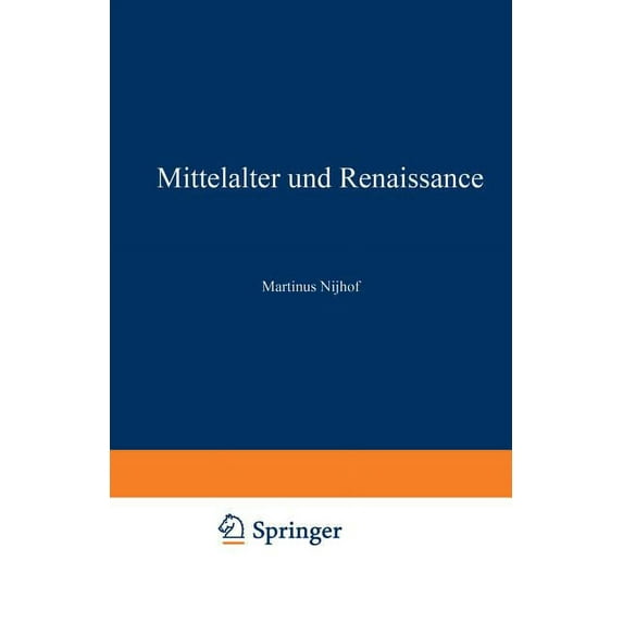 Mittelalter Und Renaissance II: Religiöse Und Humanitische Strömungen, Literatur, Künste Und Wissenschaften, (Paperback)