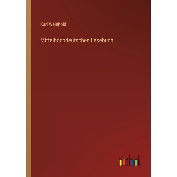 Mittelhochdeutsches Lesebuch (Paperback)