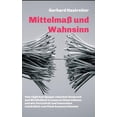 thumbnail image 1 of Mittelma und Wahnsinn German Edition Hardcover 3748224192 9783748224198 Gerhard Hastreiter, 1 of 1