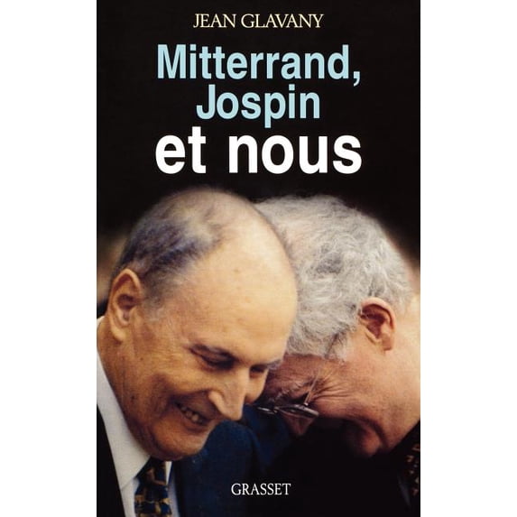 Mitterrand, Jospin et nous, (Paperback)