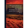 thumbnail image 1 of Mittheilungen Aus Dem Archiv Des Deutschen Nationalhospizes S. Maria Dell'anima In Rom, (Paperback), 1 of 1