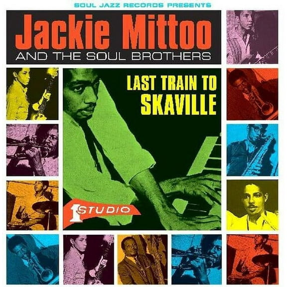 Mittoo,Jackie & Soul Brothers - Last Train To Skaville - Music & Performance - Vinyl