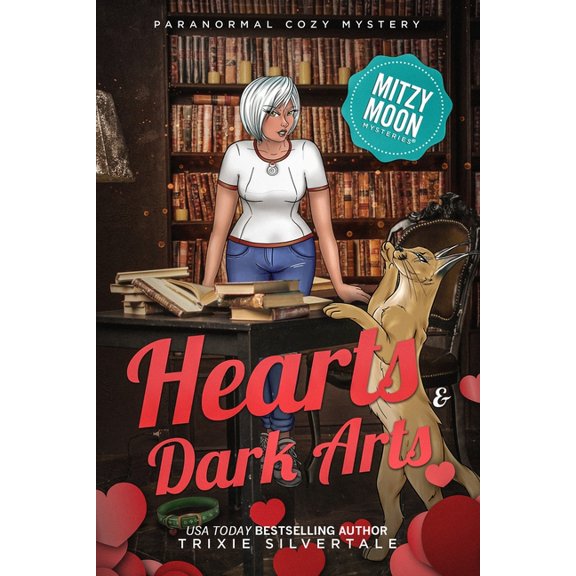 Mitzy Moon Mysteries: Hearts and Dark Arts: Paranormal Cozy Mystery (Paperback)