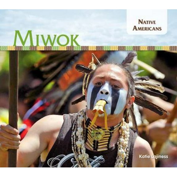 Pre-Owned Miwok (Library Binding) 1680782002 9781680782004